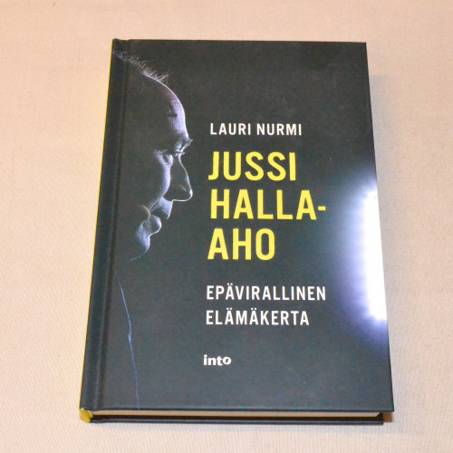 Lauri Nurmi Jussi Halla-aho Epävirallinen elämäkerta